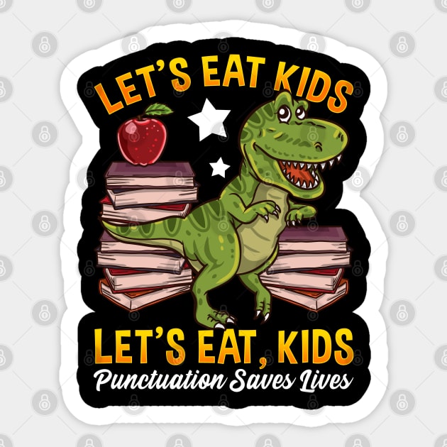 lets eat kids punctuation saves lives Sticker by aneisha